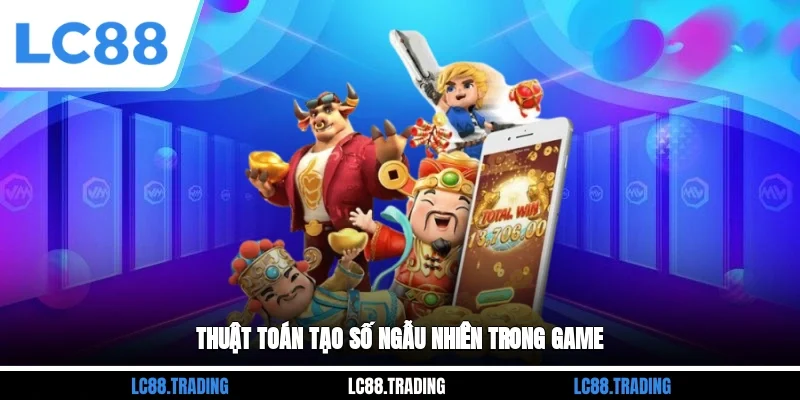 Thuật toán tạo số ngẫu nhiên trong game